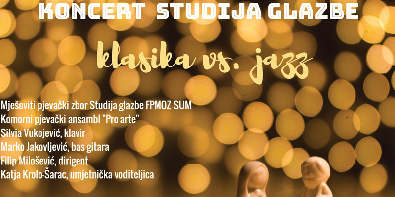 Koncert - Mješoviti pjevački zbor Studija glazbe FPMOZ SUM i komorni pjevački zbor Pro arte